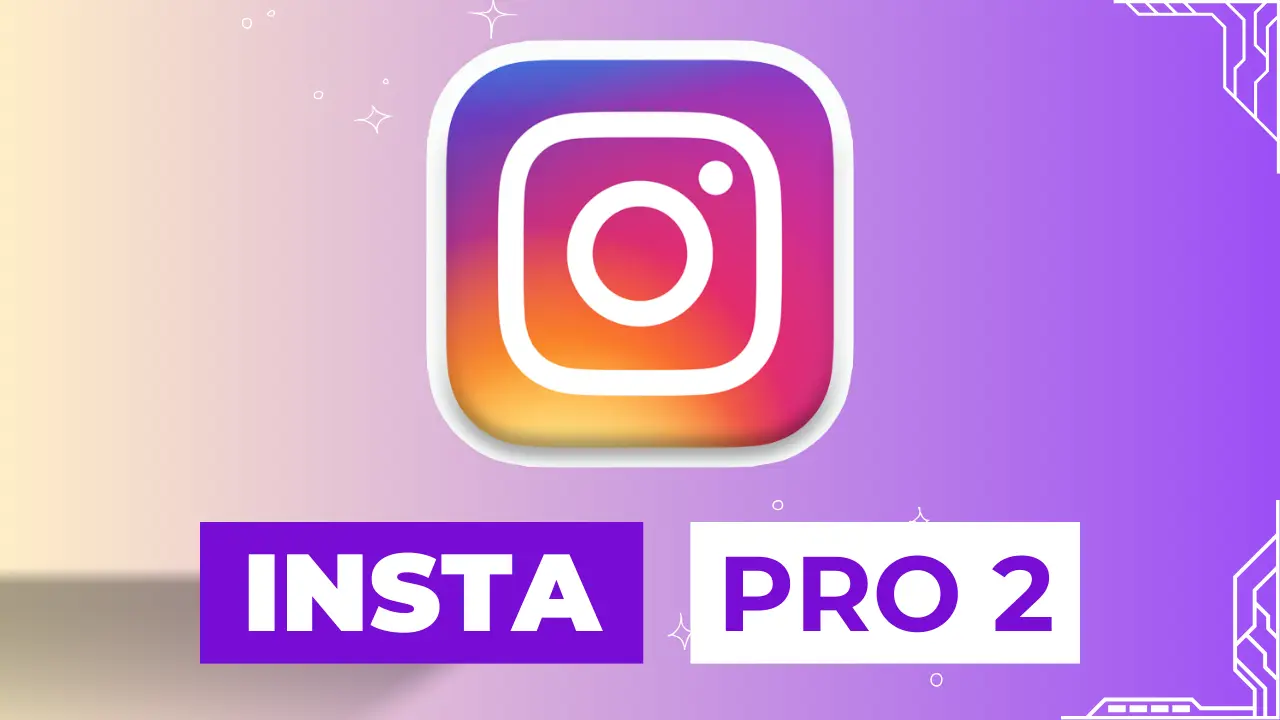 Insta PRO 2