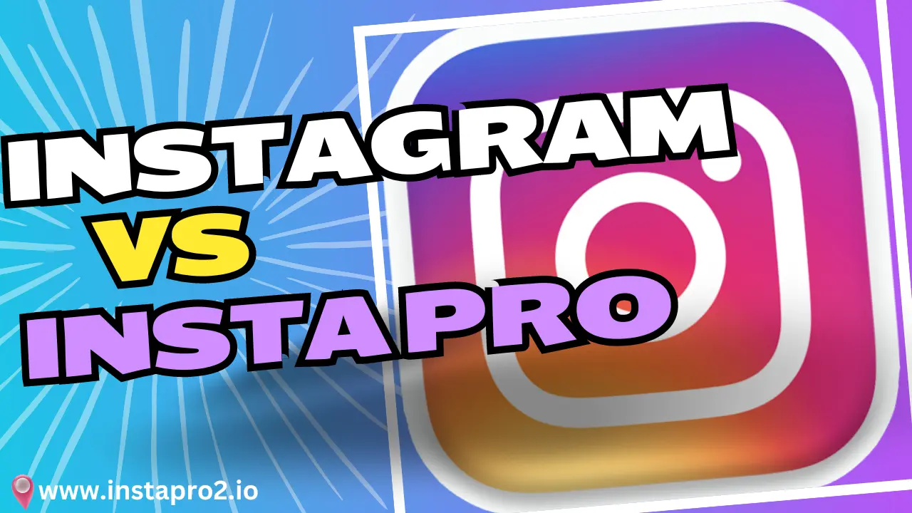 Instagram VS InstaPRO