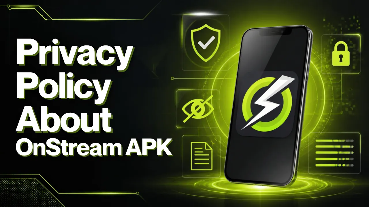 Privacy Policy About OnStream APK
