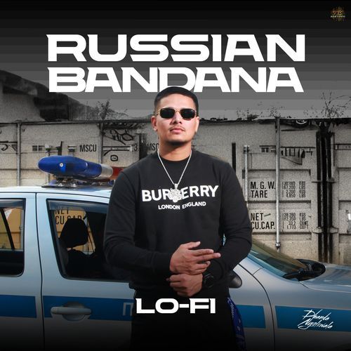 Russian Bandana (Lo-Fi) Dhanda Nyoliwala