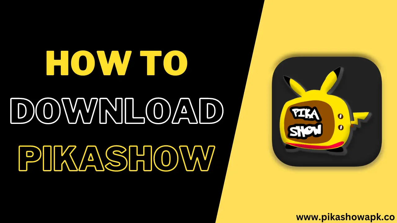 How To Download Pikashow