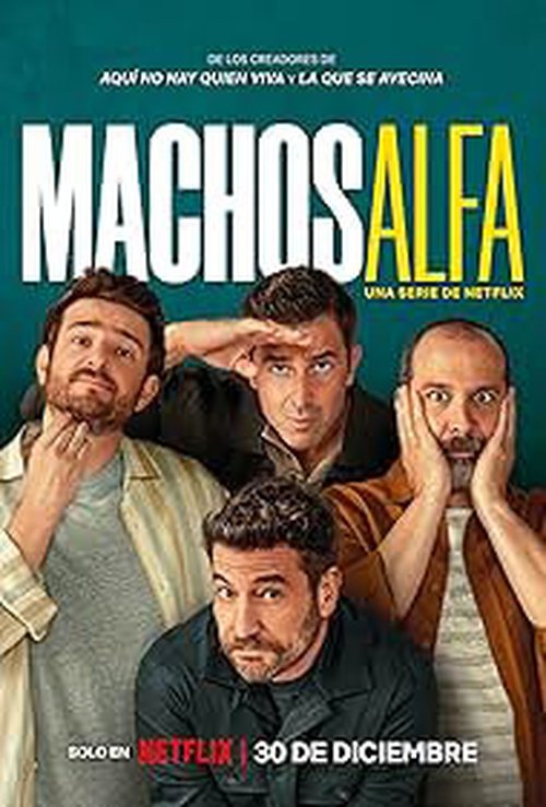Machos Alfa poster